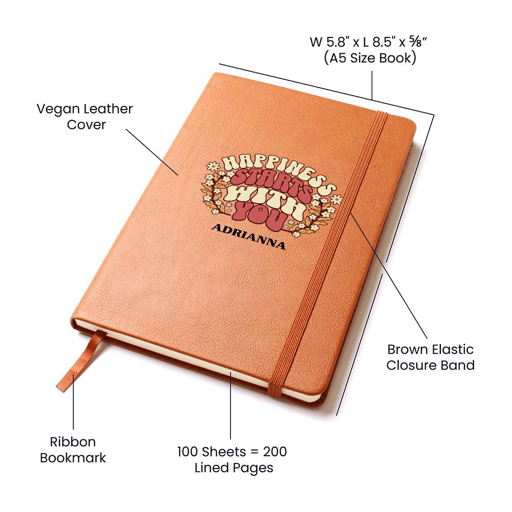 Happiness Starts With You Personalized Vegan Leather Journal