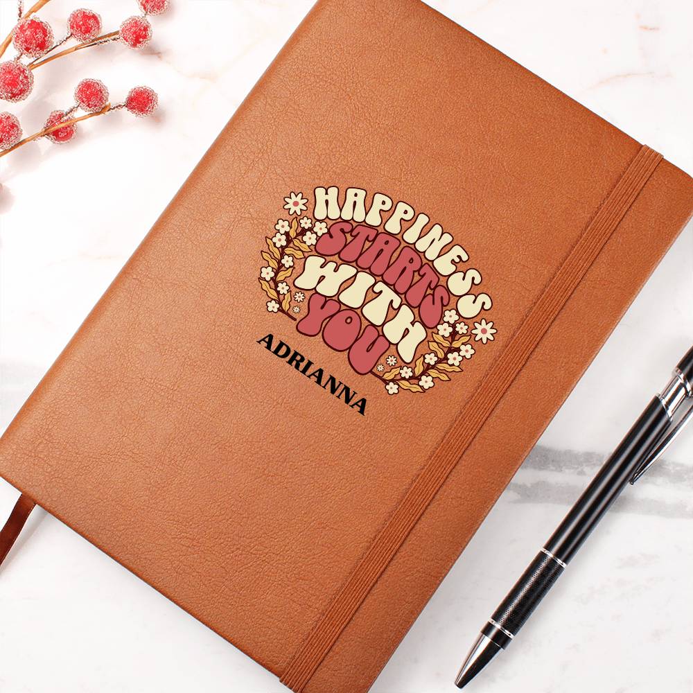 Happiness Starts With You Personalized Vegan Leather Journal