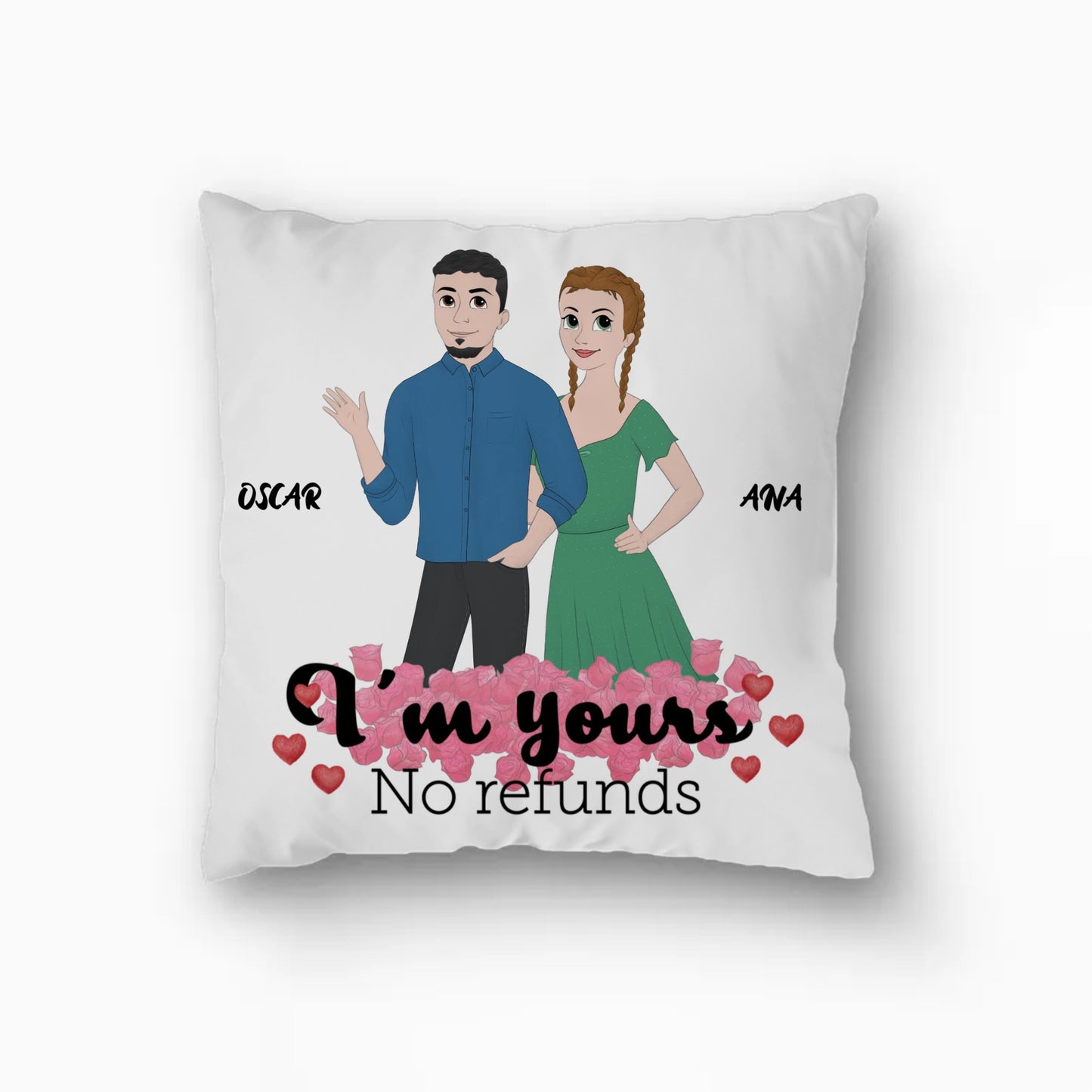 "I'm Yours No Refunds" Personalized Small Square Pillow ZP14